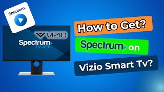 How to get spectrum on vizio smart tv  How do i add spectrum to my vizio smart tv [upl. by Leilani250]