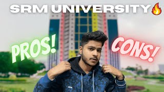 SRM UNIVERSITY PROS VS CONS 2024 🔥 [upl. by Kathi]