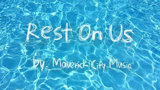 성경 BGM 🎧 Rest On UsMaverick City Music 우리 위에 임하소서  📖 열왕기하 421장 [upl. by Hassin]