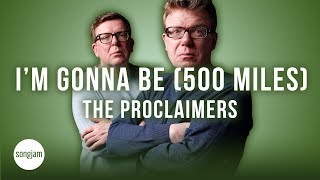 The Proclaimers  Im Gonna Be 500 Miles Official Karaoke Instrumental  SongJam [upl. by Seidule823]