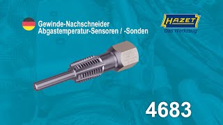 HAZET GewindeNachschneider AbgastemperaturSensoren  Sonden 4683 [upl. by Notlit124]