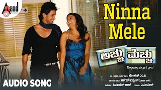 Achchu Mechchu  Ninna Mele  Audio Song  Tharun Chandra  Archana Gupta  AM Neel [upl. by Terra849]