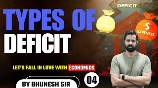 Types of Deficit  L 04  Indian Economy by Bhunesh Sir  Iconic GKGS Class [upl. by Daenis320]