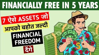 7 ASSETS that WILL make you RICH  How to GET financialfreedom [upl. by Anoid543]