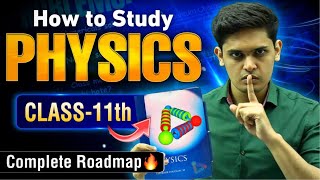 How to Study Physics for Class 11th🔥 Most Practical Strategy Prashant Kirad [upl. by Ashlin]