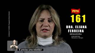 Dra Eliana Ferreira PSTU  Rebelião  Senador SP 2018  Horário Eleitoral 31082018 H [upl. by Montfort149]