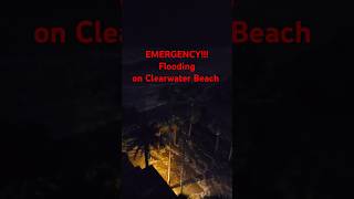 Emergency Terrible Flooding in Clearwater Beach 🌀 HELENE HURRICANE NOW [upl. by Noid378]