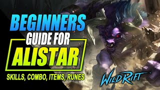 Wild Rift Alistar Guide  Tutorial for Skill Combo Items and Gameplay [upl. by Esyahc]