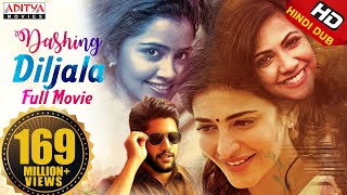 Dashing Diljala New Released Full Hindi Dubbed Movie  Naga Chaitanya Shruti Hassan Anupama [upl. by Liahcim]