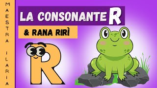 La consonante R  rana Rirì  sillabe dirette e inverse della R [upl. by Anwahsed]