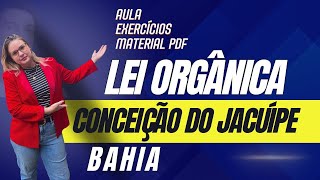 Lei Orgânica Concurso Conceição do Jacuípe Bahia [upl. by Retsel]