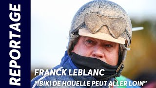 FRANCK LEBLANC  IBIKI DE HOUELLE À LASSAUT DU PRIX DE CORNULIER [upl. by Winwaloe806]