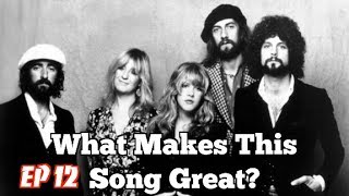 What Makes This Song Great quotGo Your Own Wayquot Fleetwood Mac [upl. by Mendes473]