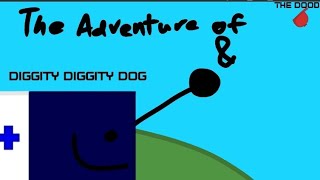 THE ADVENTURES OF THE DOOD AND DIGGITY DIGGITY DOG [upl. by Aihtekal]