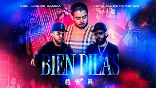 Los Hijos de Garcia x Herencia De Patrones  Bien Pilas Official Video [upl. by Algar280]