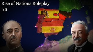 The Spanish Mess  Rise of Nations Roleplay 1919 [upl. by Eutnoj]