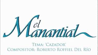 El Manantial  Soundtrack Cazador [upl. by Annoyek]