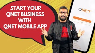 How To Start Your QNET Business with QNET Mobile App [upl. by Peterman]