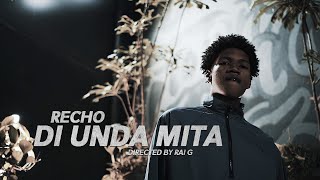 Recho  Di Unda Mita Official Video [upl. by Marybeth]