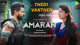 THEDI VANDHEN  Amaran First Single Lyrical Video  Sivakarthikeyan  Sai Pallavi  G V Prakash [upl. by Langham]