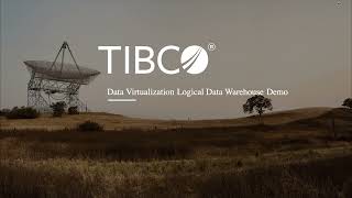 TIBCO® Data Virtualization  Logical Data Warehouse Demonstration [upl. by Acirtap829]