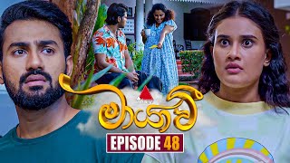 Maayavi මායාවී  Episode 48  06th November 2024  Sirasa TV [upl. by Scarface944]