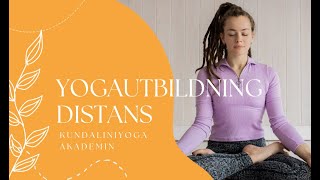 Instruktörsutbildning Yoga på distans Kundaliniyoga amp Medicinsk Yoga Kundaliniyogaakademinse [upl. by Llerruj]