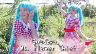 【Frilly Carnival】Goodbye Ms Flower Thief さようなら、花泥棒さん 踊ってみた [upl. by Sllew]