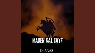 Maden Kal Sayf [upl. by Ainesey699]