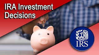 IRA Investment Decisions  What You Need to Know [upl. by Assirralc]