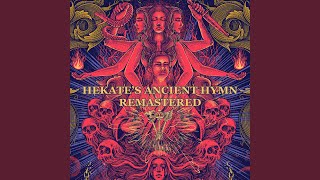 Hekates Ancient Hymn Remastered [upl. by Neyud994]