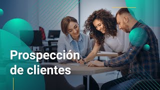 Cómo prospectar clientes Técnicas para Prospección de clientes [upl. by Nabroc309]