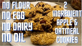 2 INGREDIENT APPLE OATMEAL COOKIES NO FLOUR EGGS DAIRY OR ADDED SUGAR [upl. by Frierson]