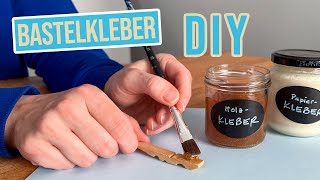 Kleber selber machen  3 einfache Arten für Papier Holz etc ungiftig [upl. by Tavi]