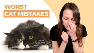 The 7 WORST Mistakes Cat Owners Make [upl. by Fredel]