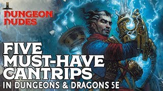 Five MustHave Cantrips in Dungeons and Dragons 5e [upl. by Yuu237]