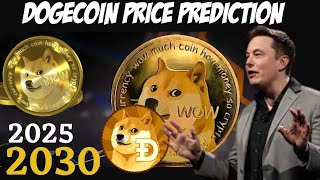 Dogecoin Price Prediction for 2025 and 2030 [upl. by Halyahs546]