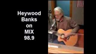 Heywood Banks on MIX 989 [upl. by Mikael]