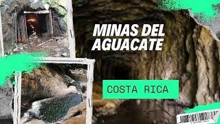 quotDescubriendo Las Minas del Aguacate Patrimonio y Naturaleza de Costa Ricaquot [upl. by Giddings]