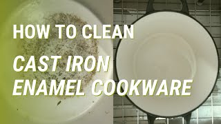 How to Clean Cast Iron Enamel Cookware the Easy Way [upl. by Rabah973]