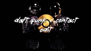 Daft Punk  Contact Without Distortion Edit [upl. by Sherrer]