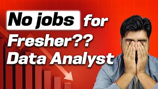 Freshers can’t get Data Analyst Job Myth or Fact ❓❓ [upl. by Anihsit]