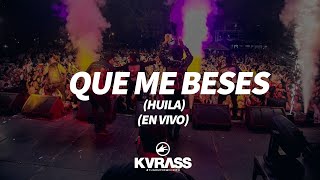 Que Me Beses En Vivo  Grupo Kvrass  Huila 2024 [upl. by Zerep]