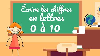 Écrire les chiffres en lettres de 0 à 10 [upl. by Nowtna]