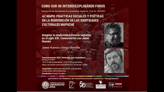 Jaime Huenún y Sergio Mansilla Imaginar la modernidad literaria mapuche en el siglo XXI [upl. by Ayortal]