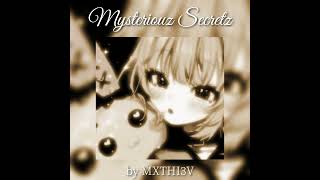 MXTHI3V  MYSTERIOUZ SECRETZ   JERSEY CLUB    SPEEDUP [upl. by Fabio]