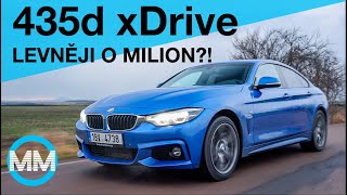 TEST  BMW 435d GC xDrive  LEVNĚJI O VÍC JAK MILION NAFTA PATŘÍ DO KAMEN CZSK [upl. by Schatz]