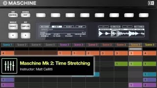 Maschine MK2 Tutorial  Time Stretching Audio w Dubspots Matt Cellitti [upl. by Jena]