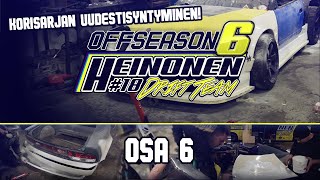 Heinonen Drift Team OFFSEASON 6 6 LASIKUITU [upl. by Aneehs]