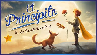 🎙️ Audiolibro COMPLETO ✔️ en ESPAÑOL latino 🌹🦊 El Principito ​​🛩️​​ de Antoine de SaintExupéry [upl. by Leruj]